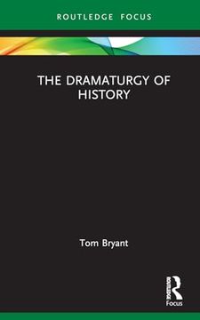 portada The Dramaturgy of History (Focus on Dramaturgy) (in English)