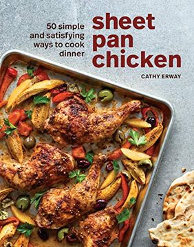 portada Sheet pan Chicken: 50 Simple and Satisfying Ways to Cook Dinner [a Cookbook]