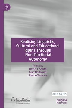 portada Realising Linguistic, Cultural and Educational Rights Through Non-Territorial Autonomy (en Inglés)