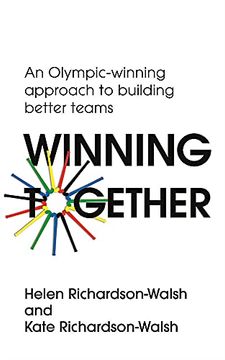portada Winning Together: An Olympic-Winning Approach to Building Better Teams (en Inglés)