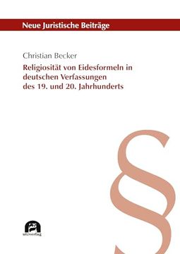 portada Religiosit? T von Eidesformeln in Deutschen Verfassungen des 19. Und 20. Jahrhunderts (en Alemán)