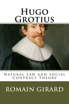 portada Hugo Grotius: Natural Law and Social Contract Theory (en Inglés)
