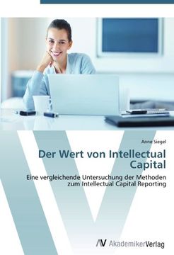 portada Der Wert von Intellectual Capital: Eine vergleichende Untersuchung der Methoden zum Intellectual Capital Reporting