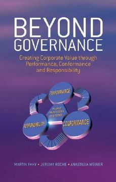 portada beyond governance: creating corporate value through performance, conformance and responsibility