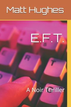 portada E.F.T.: A Noir Thriller (en Inglés)