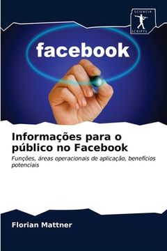 portada Informações Para o Público no Fac: Funções, Áreas Operacionais de Aplicação, Benefícios Potenciais (en Portugués)