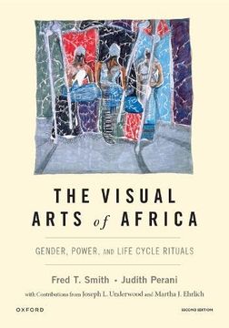 portada The Visual Arts of Africa: Gender, Power, and Life Cycle Rituals (in English)