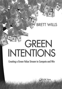 portada Green Intentions: Creating a Green Value Stream to Compete and Win (en Inglés)
