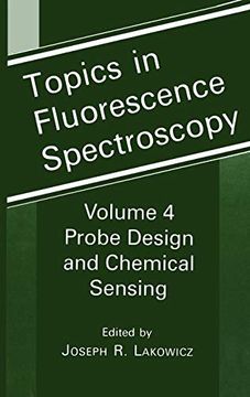 portada Topics in Fluorescence Spectroscopy, Vol. 4: Probe Design and Chemical Sensing (in English)