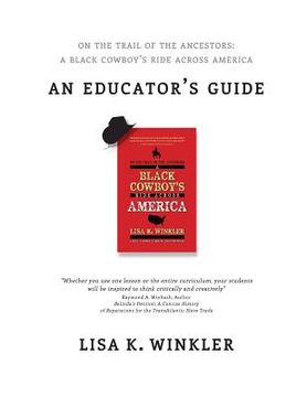 portada Educators Guide: On the Trail of the Ancestors: A Black Cowboy's Ride Across America: A Multi-disciplinary Educators' Guide for Middle (in English)