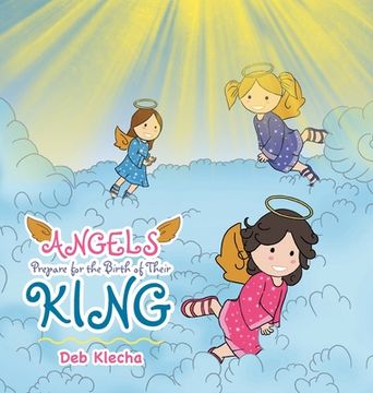 portada Angels Prepare for the Birth of Their King (en Inglés)