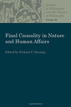 portada Final Causality in Nature and Human Affairs (Studies in Philosophy and the History of Philosophy) (in English)