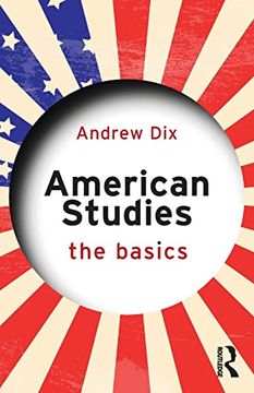 portada American Studies: The Basics (en Inglés)