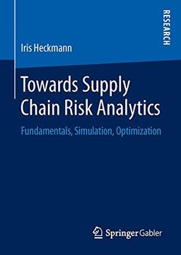 portada Towards Supply Chain Risk Analytics: Fundamentals, Simulation, Optimization