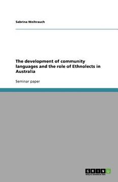 portada the development of community languages and the role of ethnolects in australia (en Inglés)