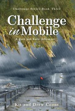 portada Challenge in Mobile: A Dave and Katie Adventure (en Inglés)