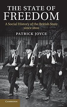portada The State of Freedom: A Social History of the British State Since 1800 (en Inglés)