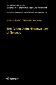 portada The Global Administrative law of Science (Beiträge zum Ausländischen Öffentlichen Recht und Völkerrecht) (en Inglés)