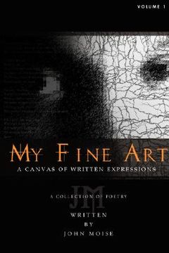 portada my fine art: a canvas of written expressions (in English)
