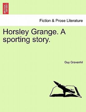 portada horsley grange. a sporting story. (en Inglés)