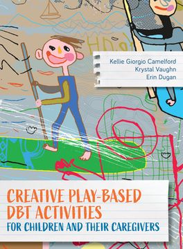 portada Creative Play-Based DBT Activities for Children and Their Caregivers (in English)