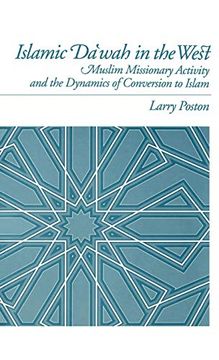 portada Islamic Da'wah in the West: Muslim Missionary Activity and the Dynamics of Conversion to Islam (en Inglés)