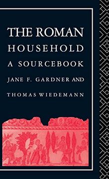 portada The Roman Household: A Sourcebook (Routledge Sourcebooks for the Ancient World) (en Inglés)