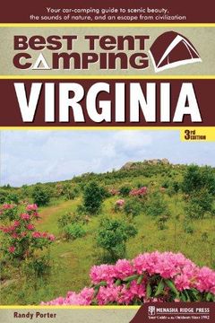 portada Best Tent Camping: Virginia: Your Car-Camping Guide to Scenic Beauty, the Sounds of Nature, and an Escape from Civilization