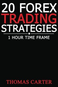 portada 20 Forex Trading Strategies (1 Hour Time Frame) (in English)