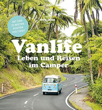 portada Lonely Planet Vanlife: Leben und Reisen im Camper (Lonely Planet Reisebildbände) (en Alemán)