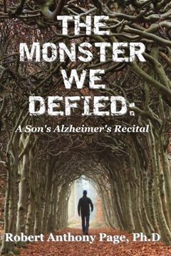 portada The Monster We Defied: A Son's Alzheimer's Recital