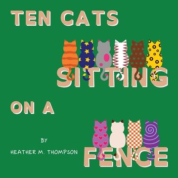 portada Ten Cats Sitting on a Fence (en Inglés)