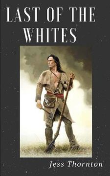 portada Last of the Whites (en Inglés)
