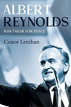portada Albert Reynolds: Risktaker for Peace (en Inglés)