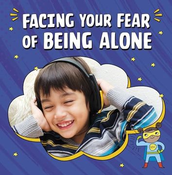 portada Facing Your Fear of Being Alone (in English)