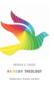 portada Rainbow Theology: Bridging Race, Sexuality, and Spirit (en Inglés)