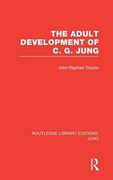 portada The Adult Development of C. G. Jung (Rle: Jung) (Routledge Library Editions: Jung) (en Inglés)