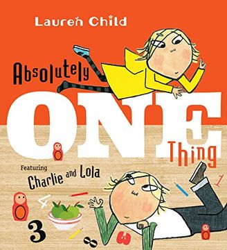 portada Absolutely one Thing: Featuring Charlie and Lola 