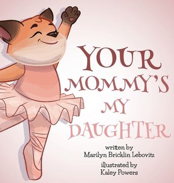 portada Your Mommy's My Daughter (en Inglés)