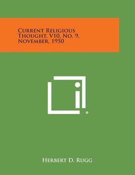 portada Current Religious Thought, V10, No. 9, November, 1950 (en Inglés)