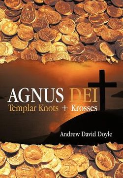 portada agnus dei: templar knots + krosses (en Inglés)