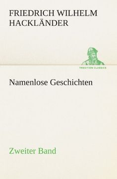 portada Namenlose Geschichten - Zweiter Band: Zweiter Band (TREDITION CLASSICS) (German Edition)
