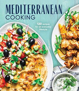 portada Mediterranean Cooking: 120 Recipes for an Everyday Lifestyle (en Inglés)