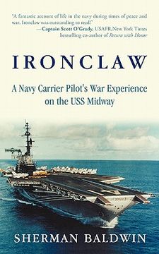portada ironclaw: a navy carrier pilot's war experience on the uss midway (en Inglés)