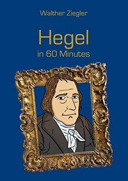 portada Hegel in 60 Minutes (en Inglés)