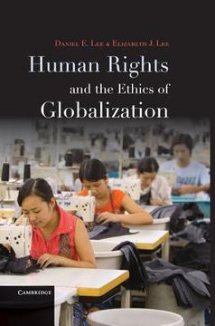 portada Human Rights and the Ethics of Globalization 