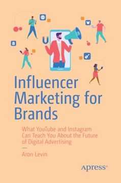 portada Influencer Marketing for Brands: What Youtube and Instagram can Teach you About the Future of Digital Advertising 