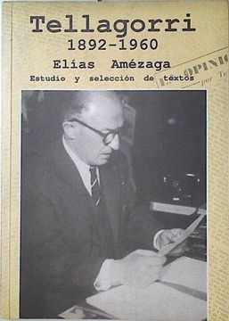 portada Tellagorri, 1892-1960: Estudio y Selección de Textos