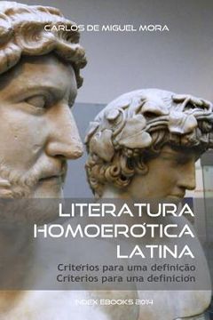 portada Literatura Homoerótica Latina: critérios para uma definição - criterios para una definición (edição bilingue)