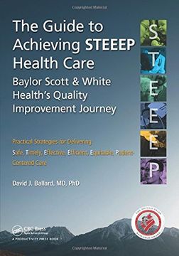 portada The Guide to Achieving STEEEP™ Health Care: Baylor Scott & White Health's Quality Improvement Journey